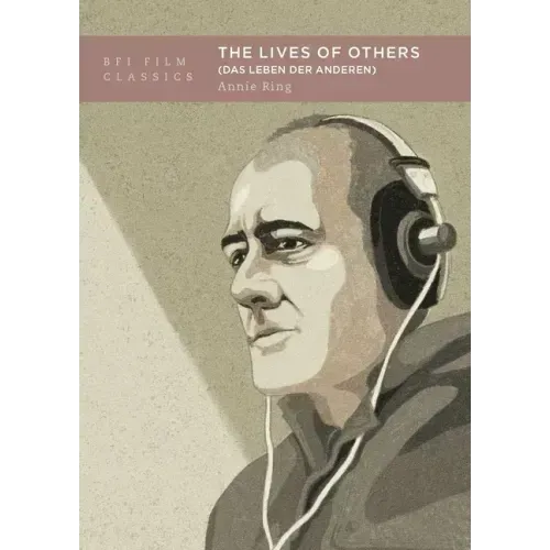 The Lives of Others: (Das Leben Der Anderen)