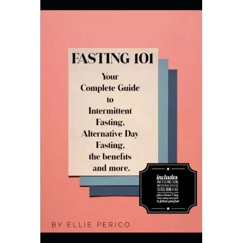 Fasting 101: Your Complete Guide to Intermittent Fasting, Alternative Day Fasting, Fasting Benefits and More!