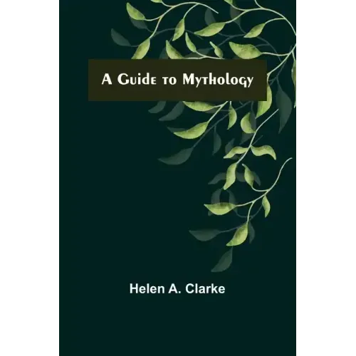 A Guide to Mythology
