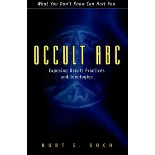 Occult ABC: Exposing Occult Practices and Ideologies