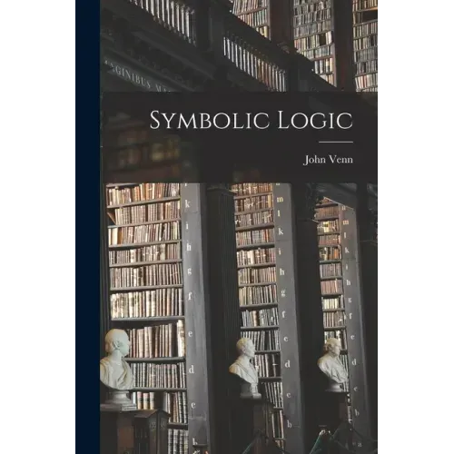 Symbolic Logic [microform]