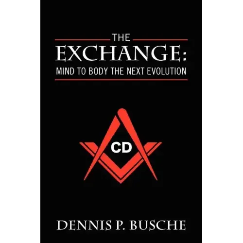 The Exchange: Mind to Body the Next Evolution