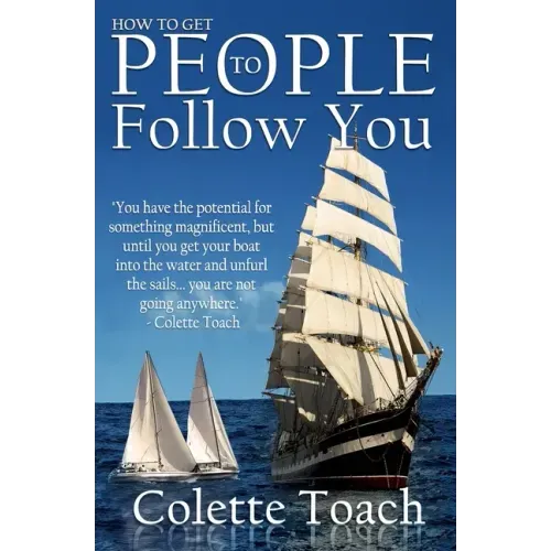 How to Get People to Follow You