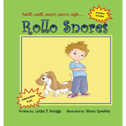 Rollo Snores: Sniff, sniff...snort, snort...sigh