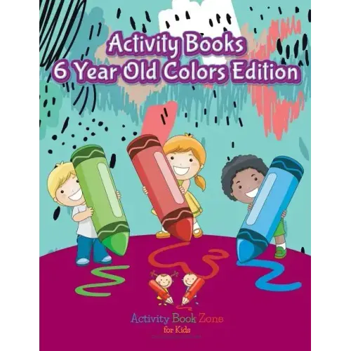 Activity Books 6 Year Old Colors Edition