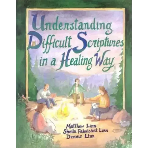 Understanding Difficult Scriptures in a Healing Way