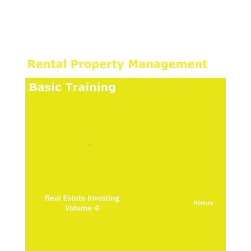 Rental Property Management Basic Training REAL ESTATE INVESTING
