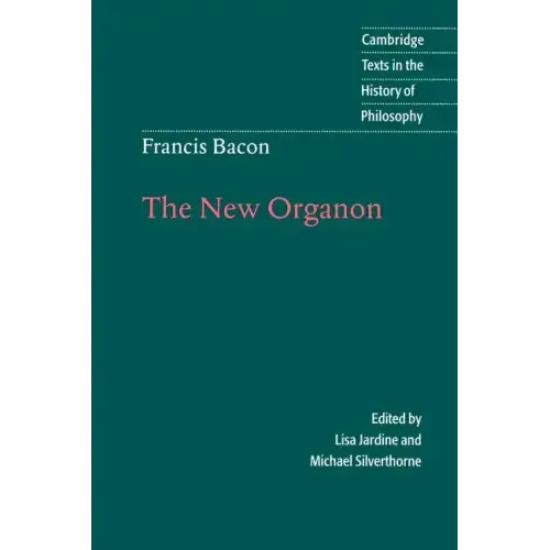 Francis Bacon: The New Organon