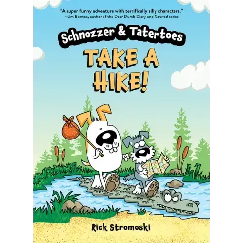 Schnozzer & Tatertoes: Take a Hike!