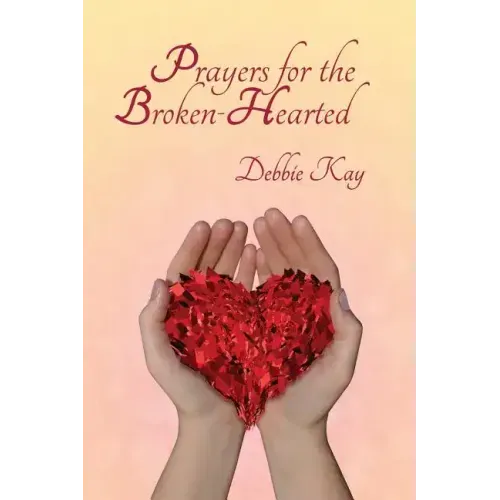 Prayers for the Broken-Hearted