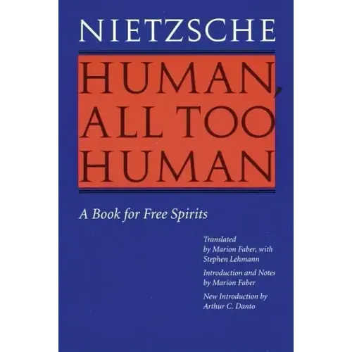 Human, All Too Human: A Book for Free Spirits (Revised Edition)