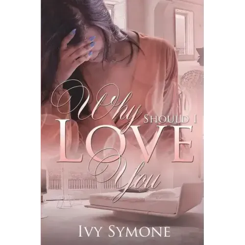 Why Should I Love You?