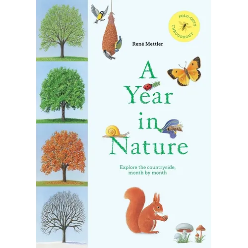 A Year in Nature: Explore the Countryside, Month by Month