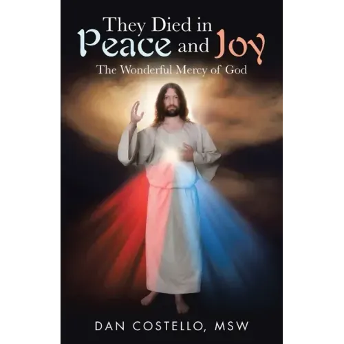 They Died in Peace and Joy: The Wonderful Mercy of God