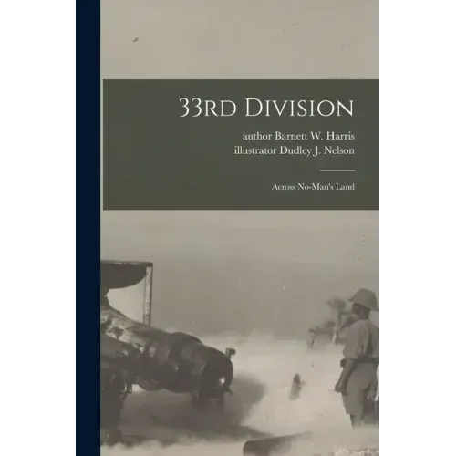33rd Division: Across No-man's Land