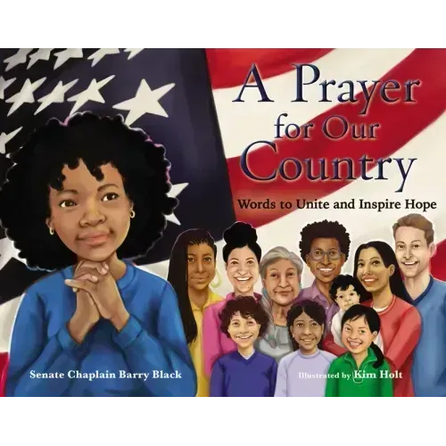 A Prayer for Our Country: Words to Unite and Inspire Hope