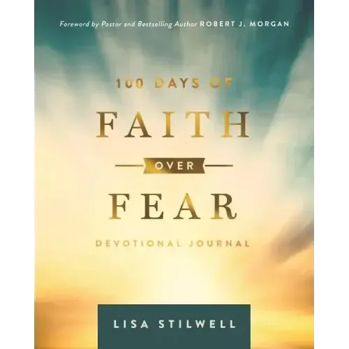 100 Days of Faith Over Fear