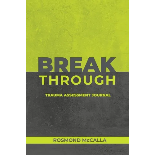 Breakthrough: Trauma Assessment Journal