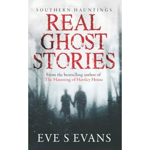 Real Ghost Stories: Southern Hauntings