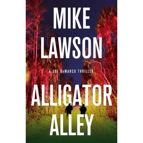 Alligator Alley: A Joe DeMarco Thriller