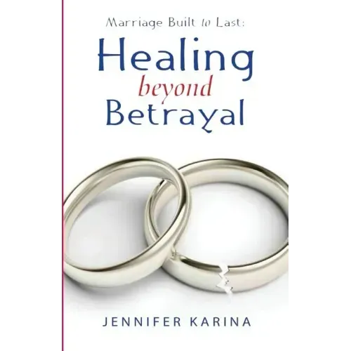 Healing Beyond Betrayal