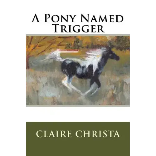 A Pony Named Trigger
