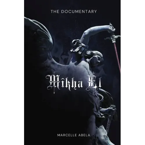 Mikha'El - The Documentary