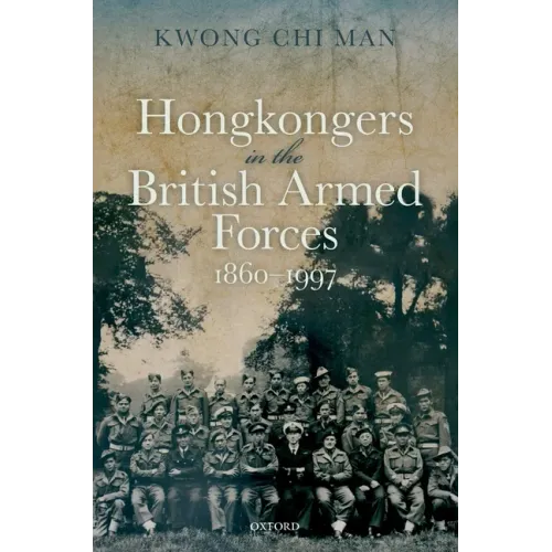 Hong Kongers in the British Armed Forces, 1860-1997