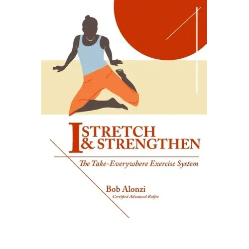 I-Stretch & Strengthen: The TakeEverywhere Exercise System