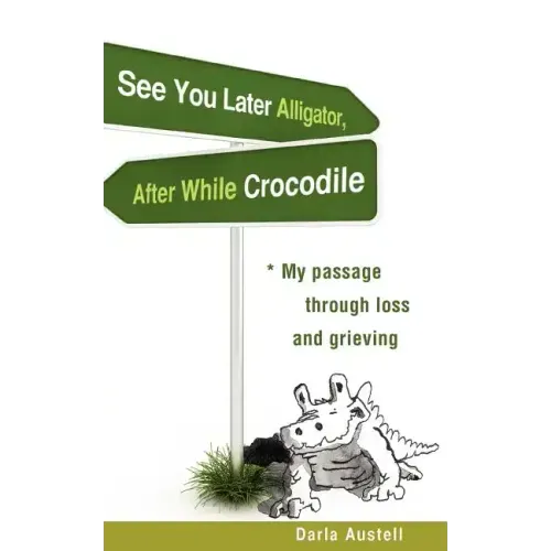 See You Later Alligator, After While Crocodile