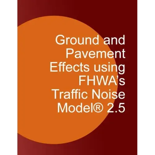 Ground and Pavement Effects using FHWA's Traffic Noise Model 2.5