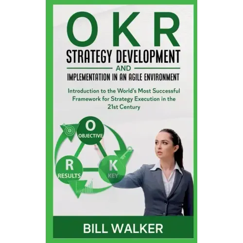 OKR - Strategy development and implementation in an agile environment