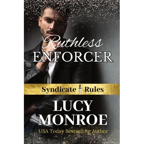 Ruthless Enforcer: Mafia Romance with a Morally Grey Hero