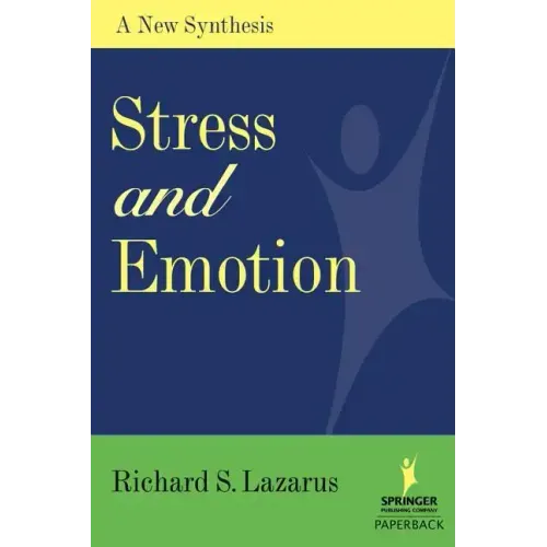 Stress and Emotion: A New Synthesis