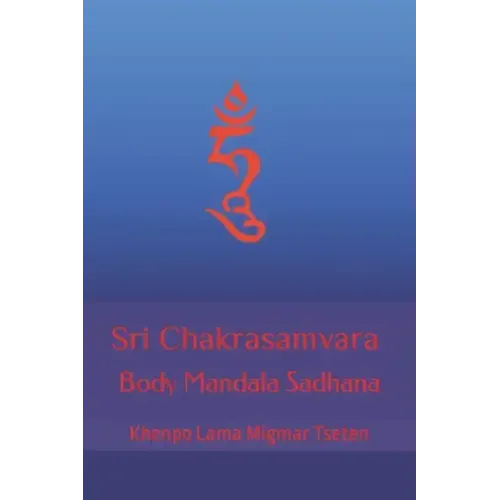 Sri Chakrasamvara Body Mandala Sadhana