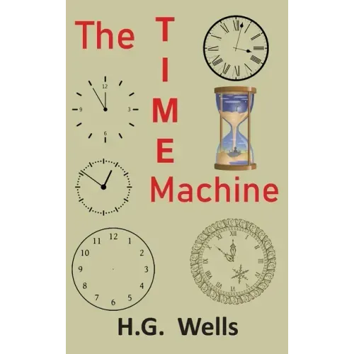 The Time Machine: An Invention