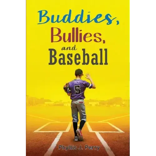 Buddies, Bullies, and Baseball