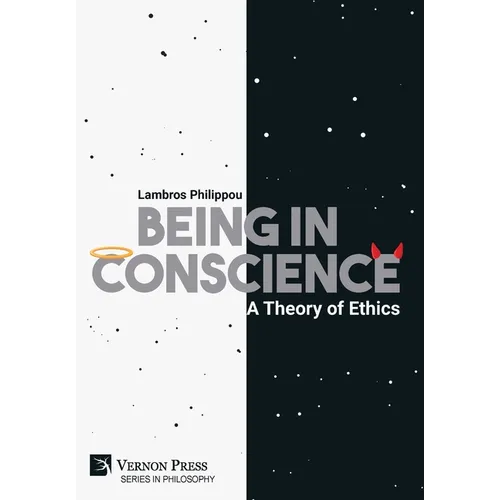 Being in Conscience: A Theory of Ethics