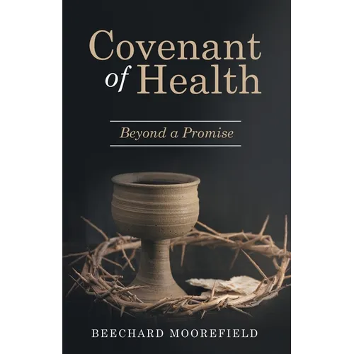 Covenant of Health: Beyond a Promise