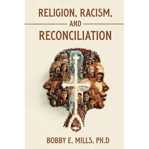Religion, Racism, and Reconciliation