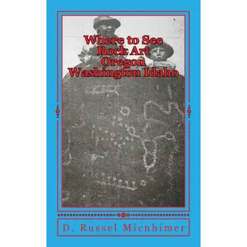 Where to See Rock Art Oregon Washington Idaho