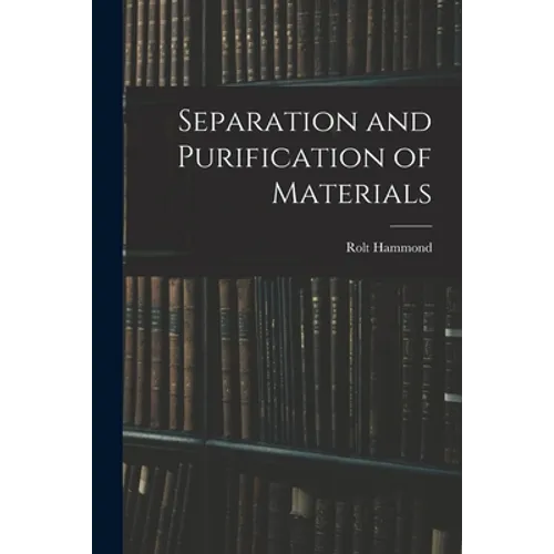Separation and Purification of Materials
