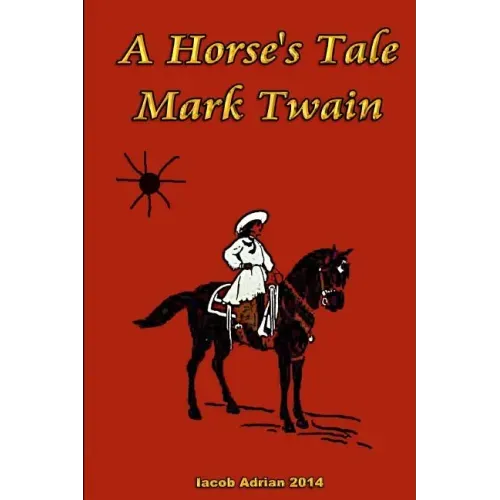 A Horse's Tale Mark Twain