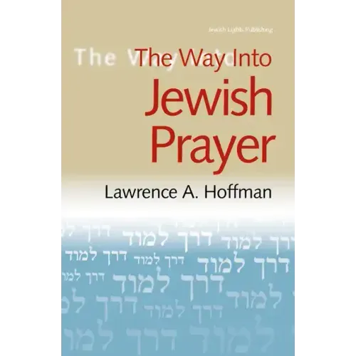 The Way Into Jewish Prayer