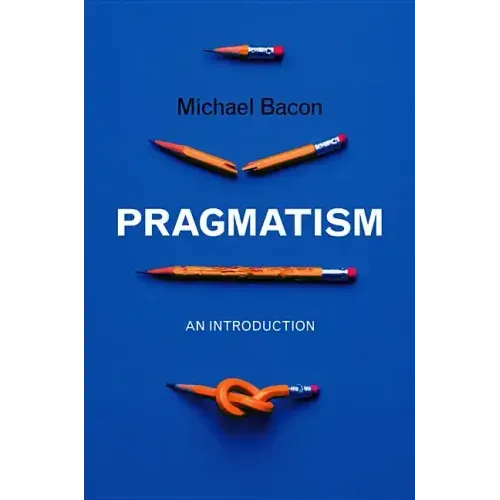 Pragmatism: An Introduction