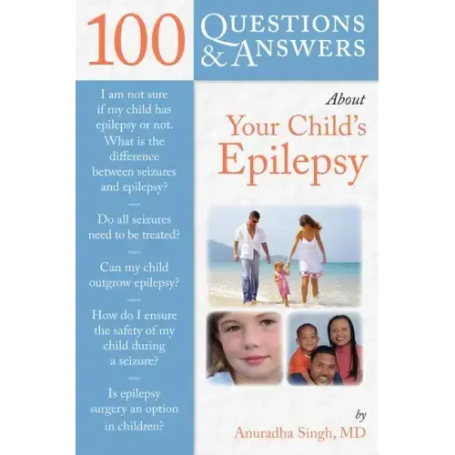 100 Questions & Answers about Your Child's Epilepsy