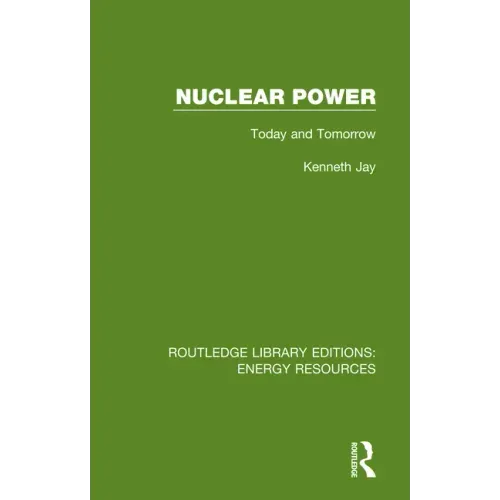 Nuclear Power: Today and Tomorrow