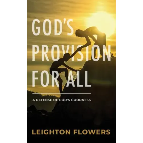 God's Provision for All: A Defense of God's Goodness