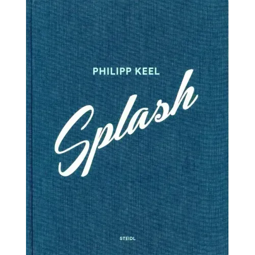 Philipp Keel: Splash