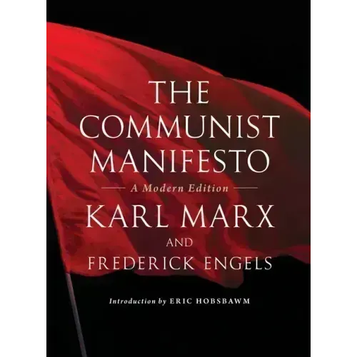 The Communist Manifesto: A Modern Edition